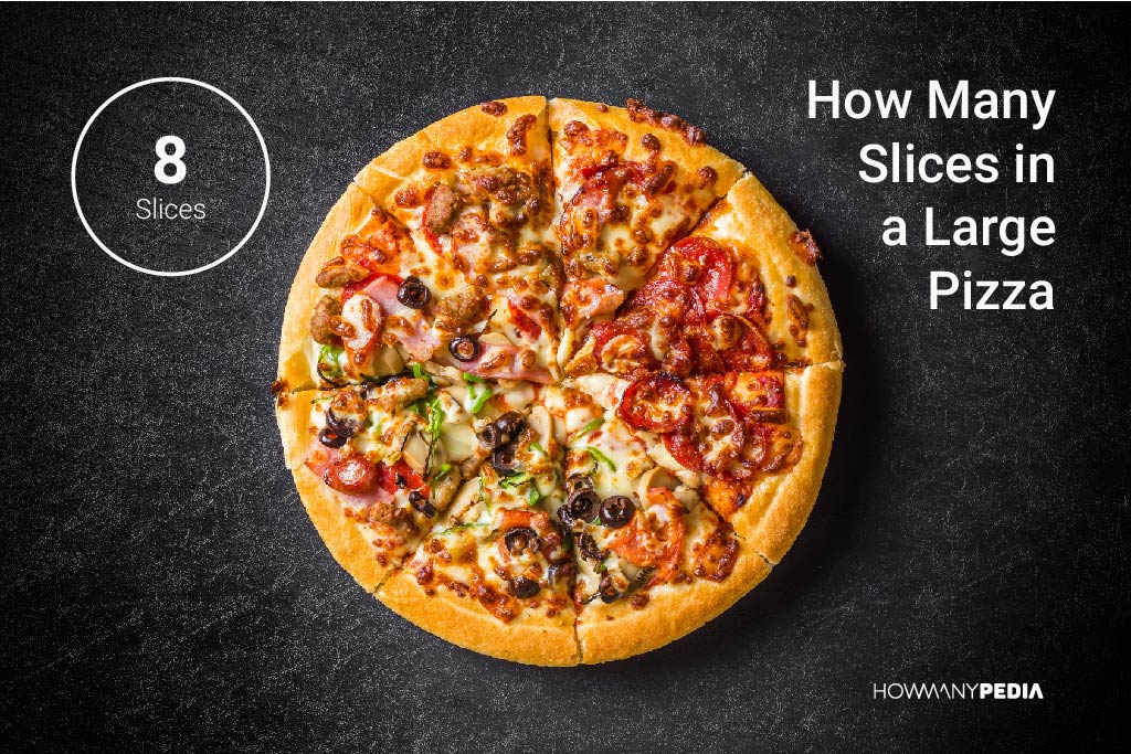 How Many Slices in a Large Pizza