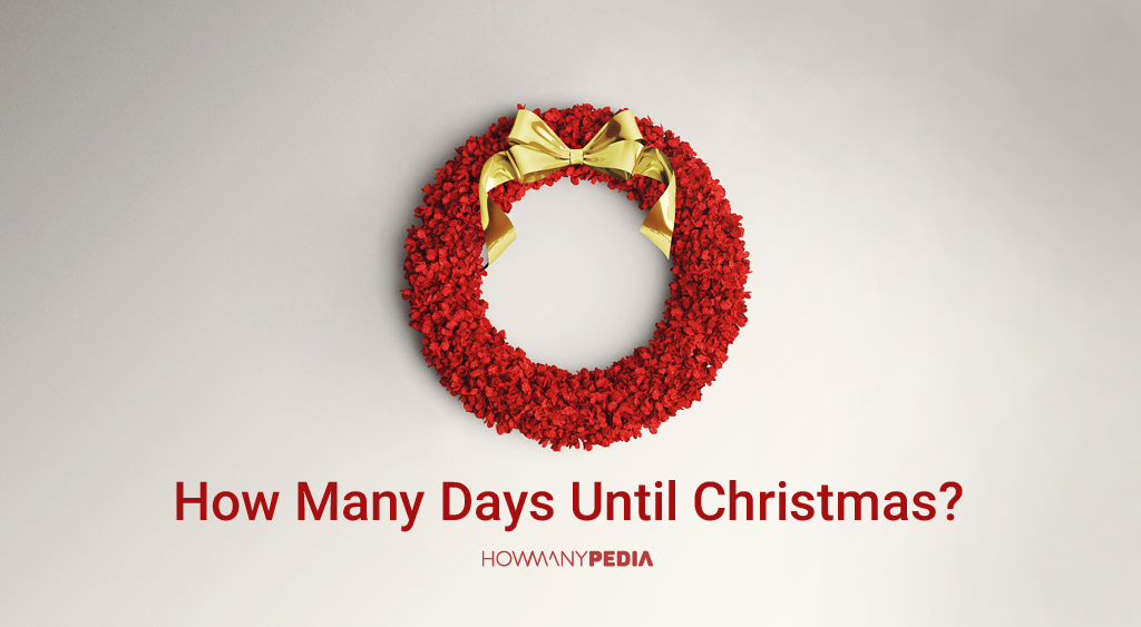 How Many Days Until Christmas - Howmanypedia