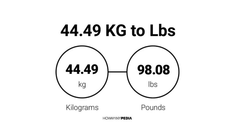 44.49 KG to Lbs